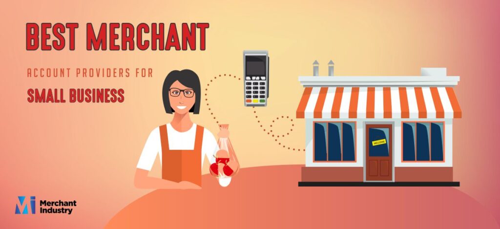 Merchant Account Providers for Small Businesses